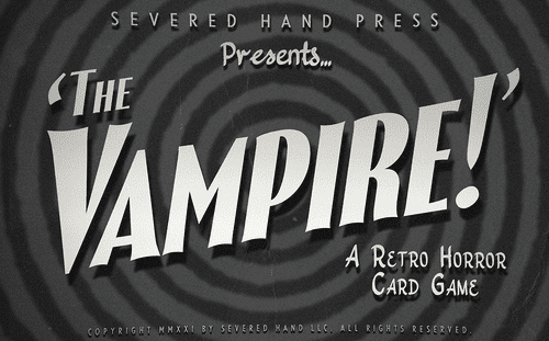 Board Game: The Vampire!: A Retro Horror Card Game