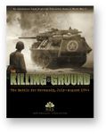 The Killing Ground: Campaign for Normandy, July-August 1944 cover