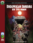 RPG Item: Encephalon Gorgers on the Moon (SW)