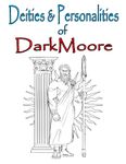 RPG Item: Deities & Personalities of DarkMoore