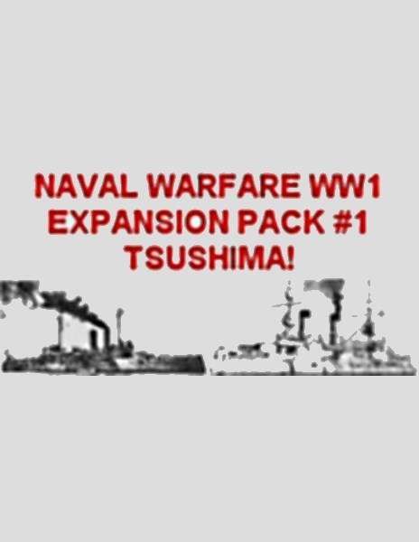 Naval Warfare WW1: Expansion Pack #1 – Tsushima