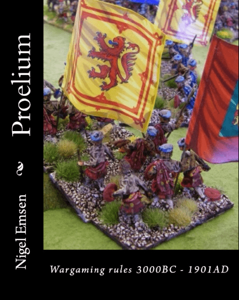 Proelium: Wargaming rules for 3000BC to 1901AD