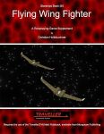 RPG Item: Starships Book 1110: Flying Wing Fighter