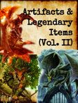 RPG Item: Artifacts & Legendary Items Volume II