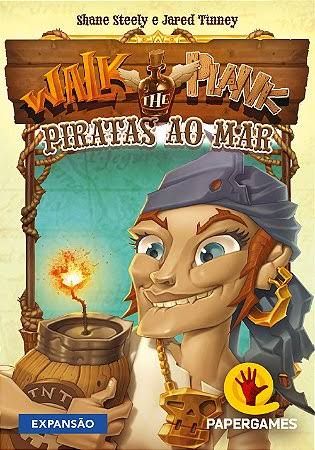 Walk The Plank: Piratas ao Mar