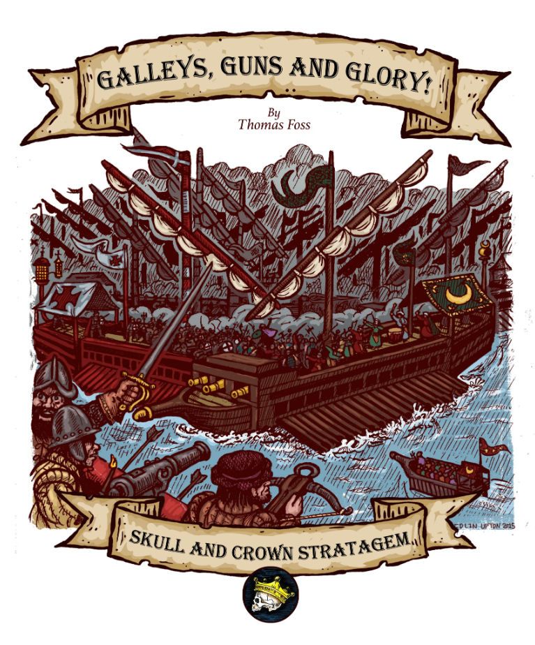 Galleys, Guns and Glory!