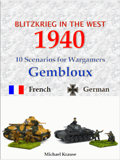 Blitzkrieg in the West 1940: 10 Scenarios for Wargamers – Gembloux