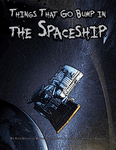 RPG Item: Things That Go Bump in the Spaceship