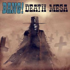 Death Mesa(BANG!  Ȯ) ǥ Ʈũ