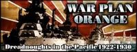 Video Game: War Plan Orange: Dreadnoughts in the Pacific 1922 – 1930