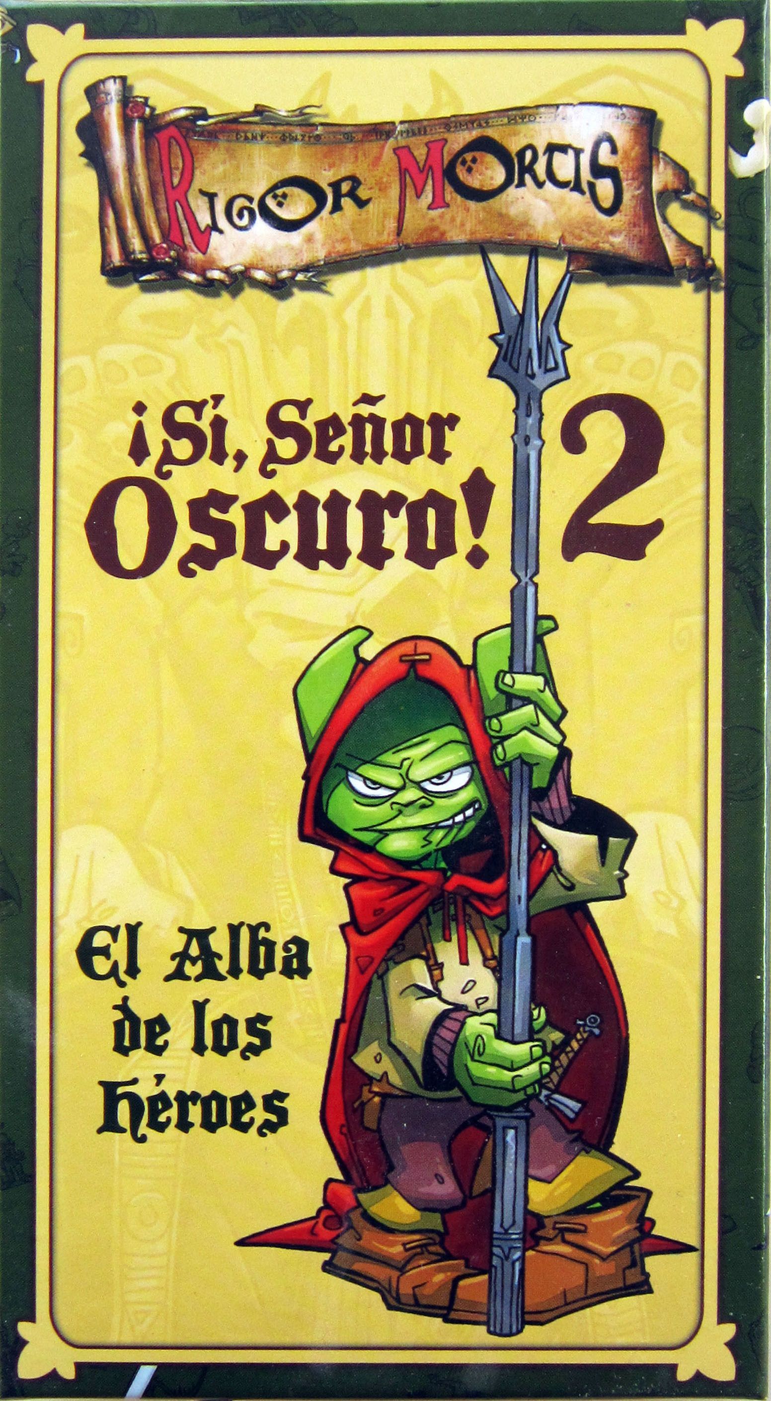 Sì, Oscuro Signore! 2: L'alba degli eroi
