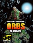 RPG Item: Orbs of Oblivion
