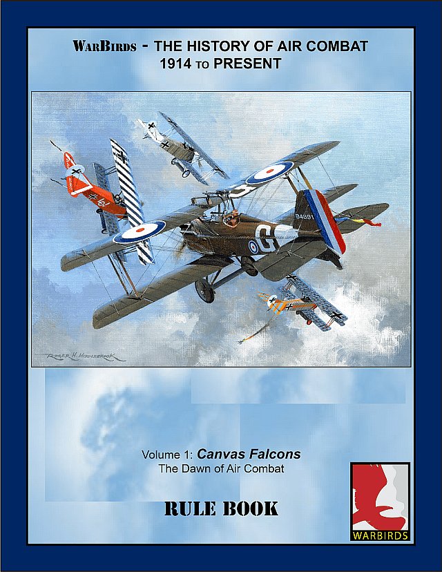WarBirds: The History of Air Combat 1914 to Present – Volume 1: Canvas Falcons – The Dawn of Air Combat: Rule Book cover