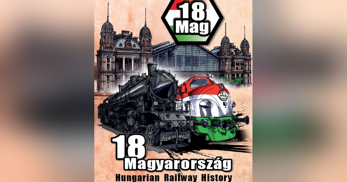 ボードゲーム　[日本語訳無し] 18Mag： ハンガリー鉄道の歴史 (18Mag： Hungarian Railway History) 18Mag: Hungarian Railway History | Board Game | BoardGameGeek