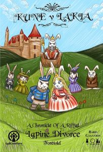 Kune V Lakia: A Chronicle Of A Royal Lapine Divorce Foretold box art