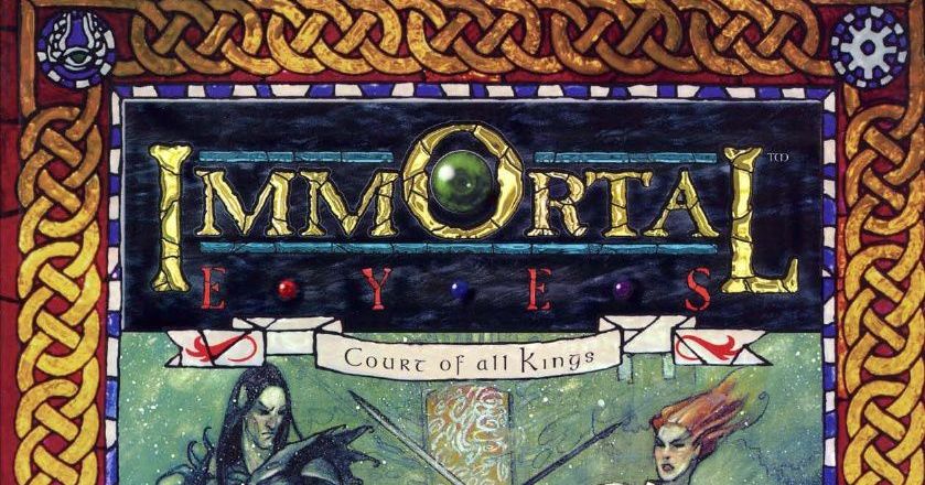Immortal Eyes: Court of all Kings RPG Item RPGGeek