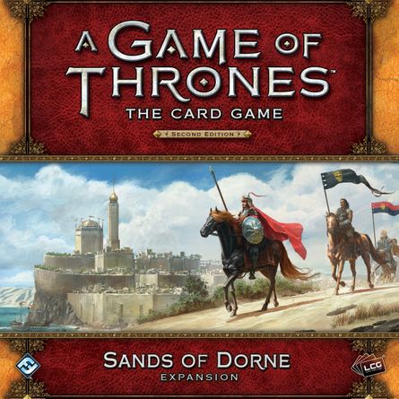 A Game of Thrones: The Card Game (Second Edition) – Sands of Dorne 