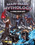 RPG Item: Man-Made Mythology: A Comic Book RPG