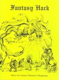 Fantasy Hack: Rules for Fantasy Miniature Wargaming