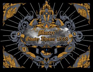Martyr: Bloody Theater 1528
