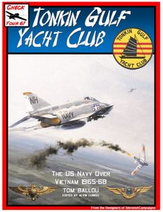 Check Your 6! Jet Age: Tonkin Gulf Yacht Club