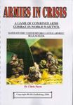 Armies in Crisis: A Game of Combined Arms Combat in World War Two