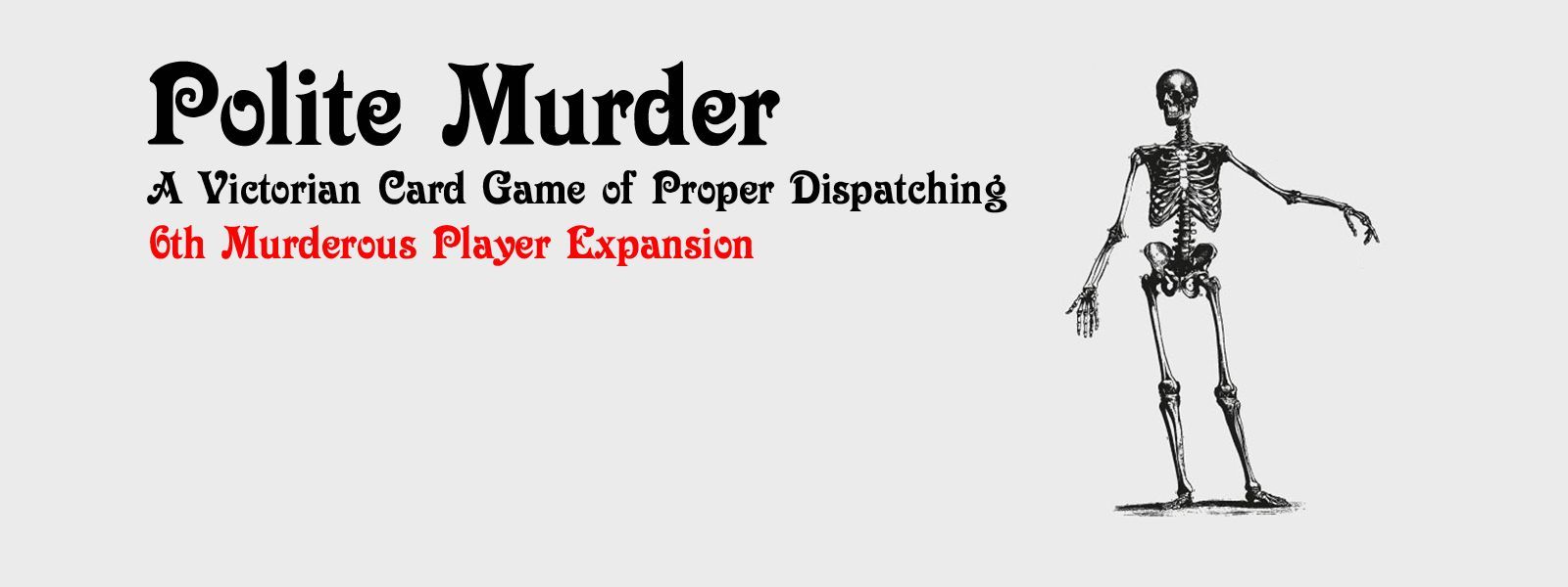 Polite Murder: 6th Murderous Player Expansion