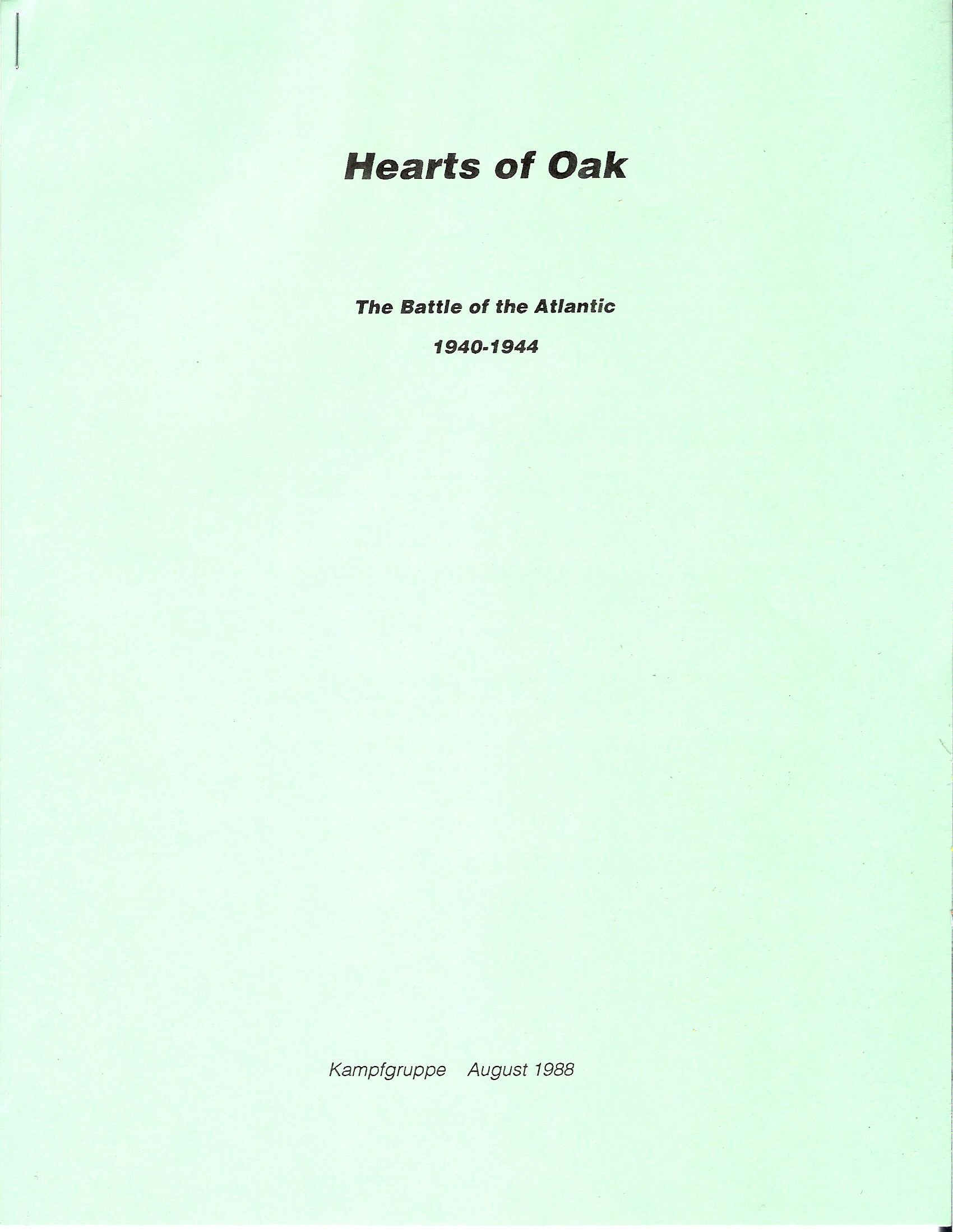Hearts Of Oak: The Battle of the Atlantic 1940-1944