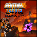 Board Game: Sentinel Tactics: Battle for Broken City