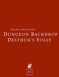 RPG Item: Dungeon Backdrop: Delthur's Folly (5E)