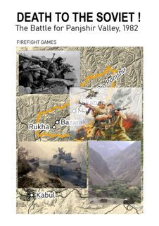 Death To The Soviet!: The Panjshir Valley Cauldron, May 1982