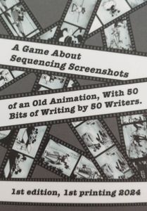 A game about sequencing screenshots of an old animation with 50 bits of writing by 50 writers.