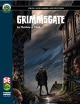 RPG Item: Grimmsgate (5e)