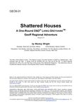 RPG Item: GEO6-01: Shattered Houses