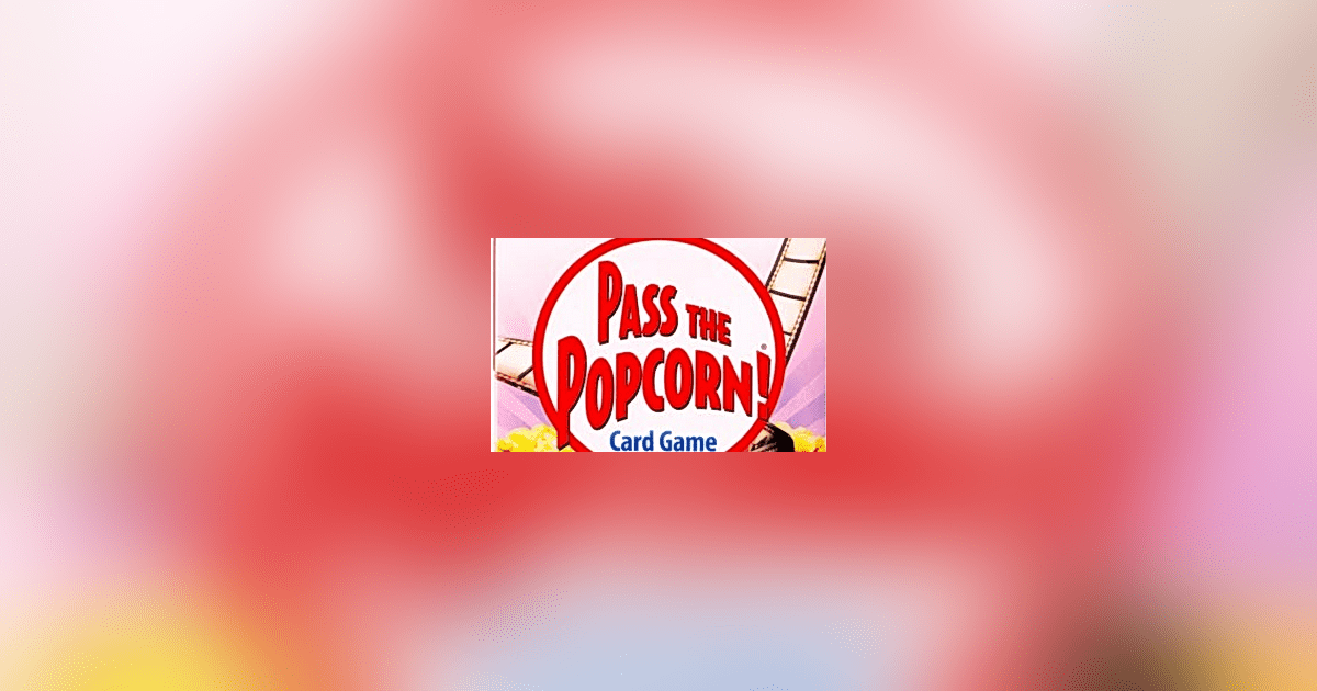 Pass the Popcorn Card Game Board Game BoardGameGeek