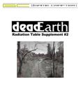 RPG Item: deadEarth Radiation Table Supplement #2