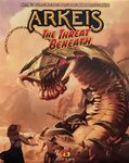 Arkeis: The Threat Beneath