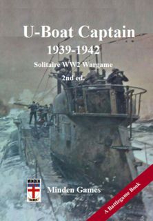 U-Boat Captain: 1939-1942 – Solitaire WW2 Wargame: 2nd ed.