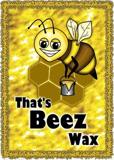 That's Beez Wax