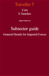 RPG Item: Core E Sanches Subsector Guide General Details for Imperial Forces