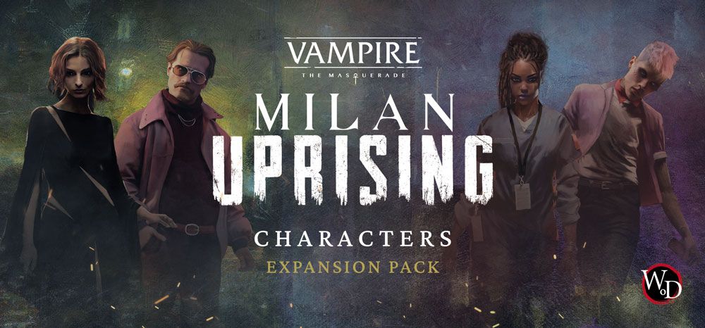 Vampire: The Masquerade – Milan Uprising: Playable Character Expansion Pack