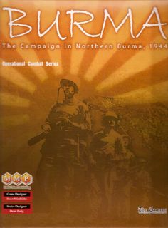 Burma: The Campaign in Northern Burma, 1944
