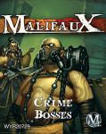 Malifaux: Crime Bosses
