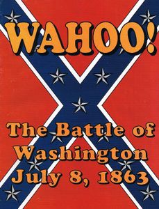 Wahoo! The Battle Of Washington July 8, 1863 box art