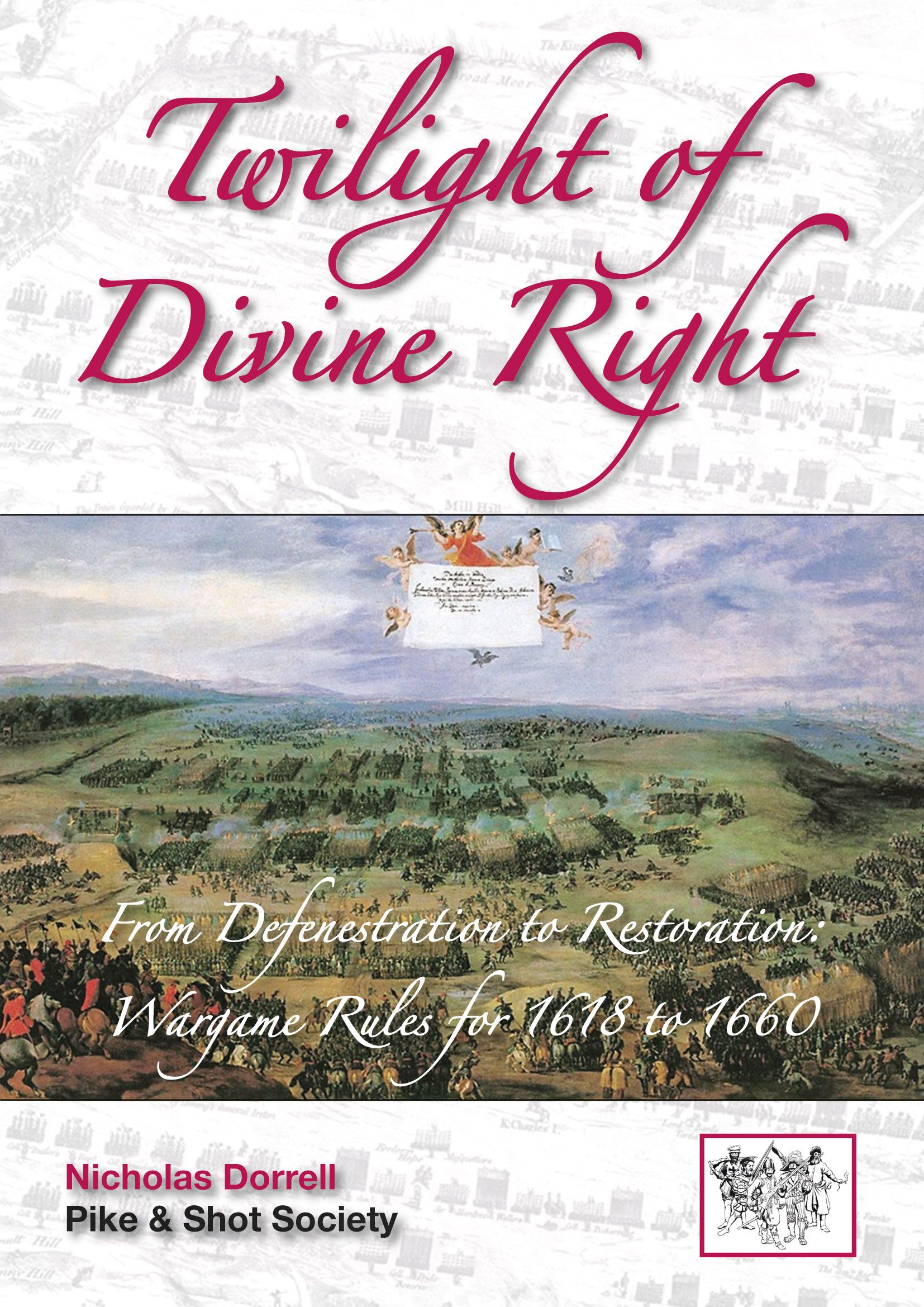 Twilight of Divine Right: From Defenestration to Restoration – Wargame Rules for 1618 to 1660