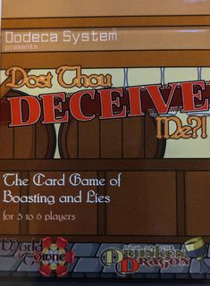 Dost Thou Deceive Me?!