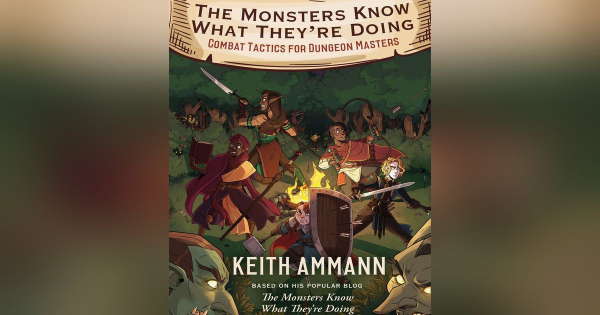 The Monsters Know What They're Doing: Combat Tactics for Dungeon Masters | RPG Item | RPGGeek