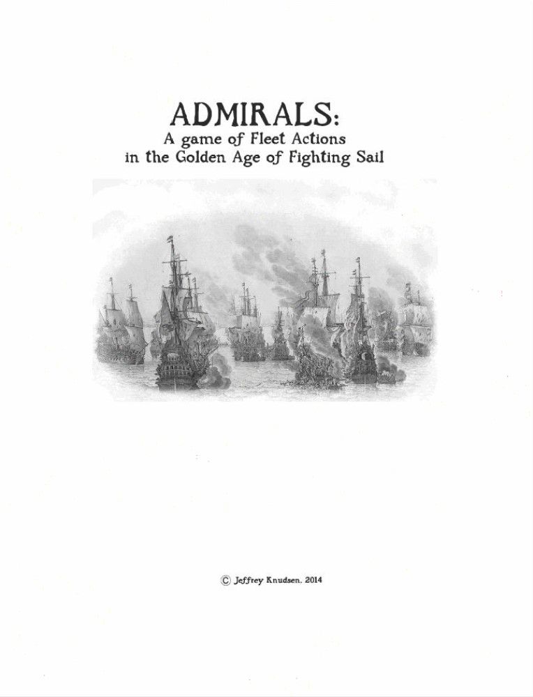 Admirals:  A Game of Fleet Actions in the Golden Age of Fighting Sail cover