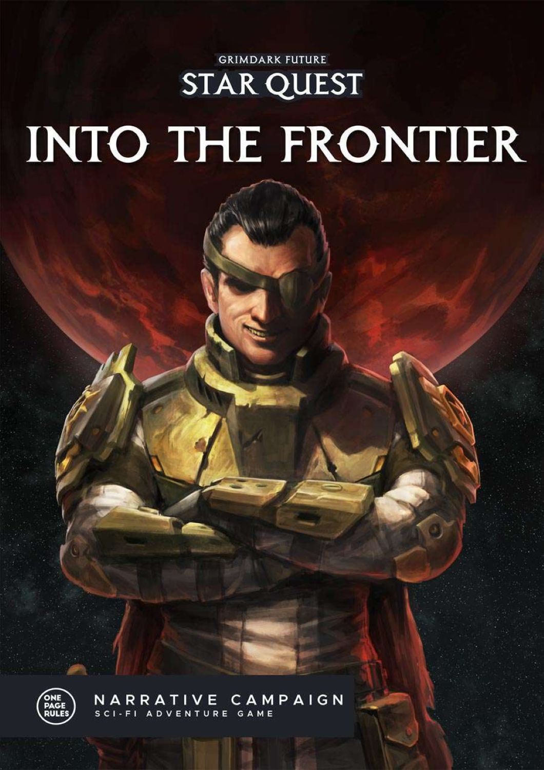 Grimdark Future: Star Quest – Into the Frontier: Narrative Campaign