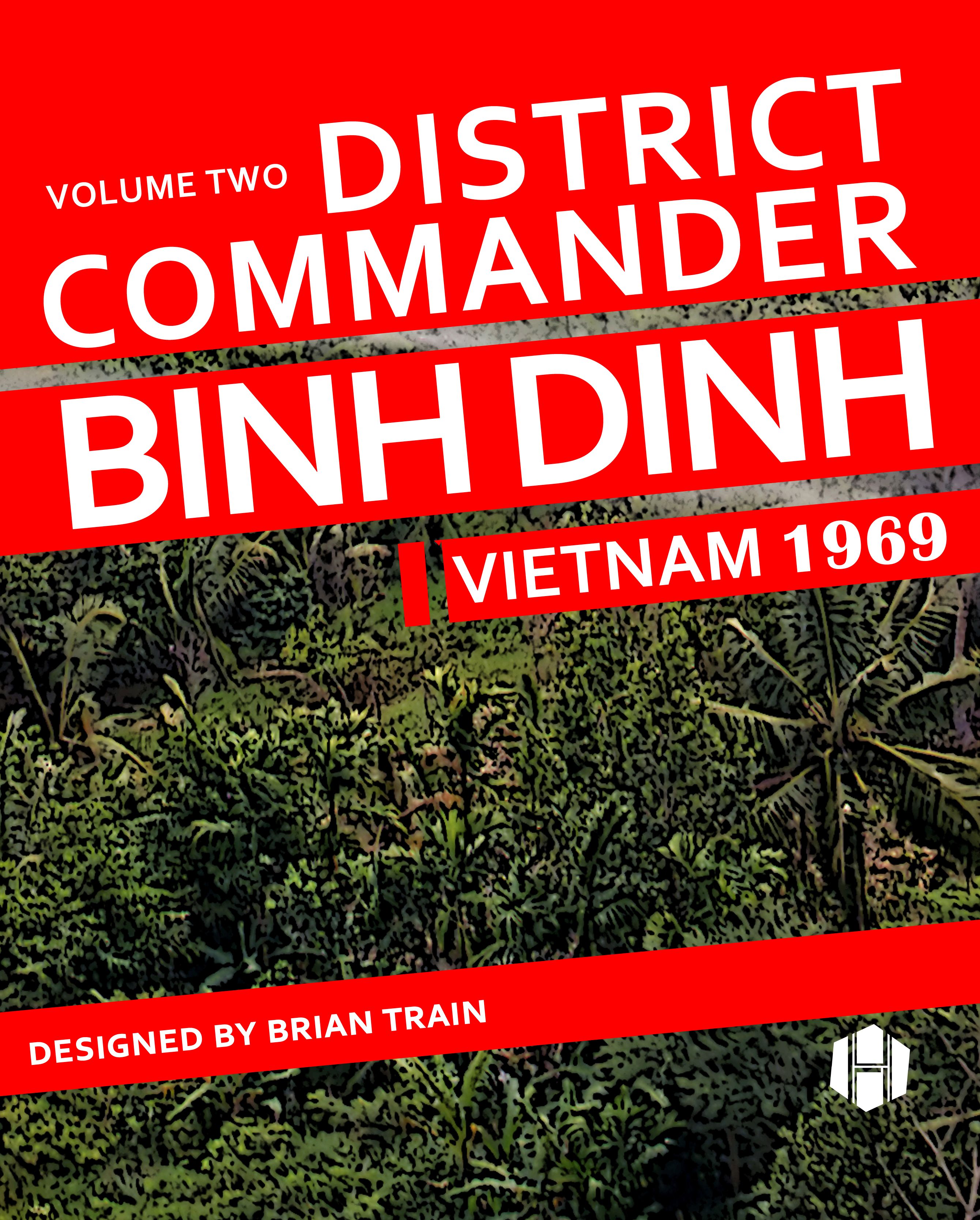 District Commander Binh Dinh: Vietnam 1969